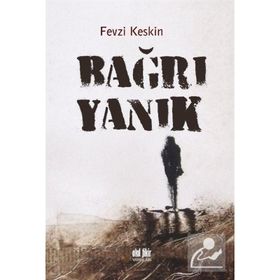 Bağrı Yanık - Fevzi Keskin
