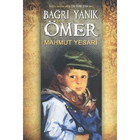 Bağrı Yanık Ömer - Mahmut Esat Ömer