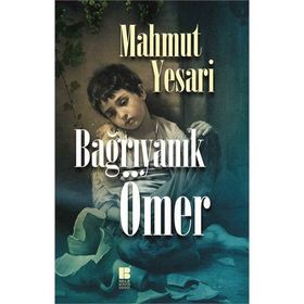 Bağrıyanık Ömer - Mahmut Yesari
