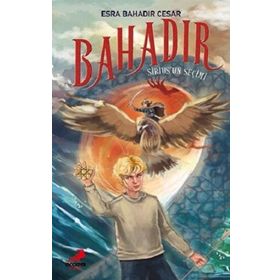 Bahadır Sirius'un Seçimi - Esra Bahadır Cesar