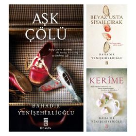 Bahadır Yenişehirlioğlu 3 Kitap Set Kerime-Aşk Çölü-Beyaz Usta Siyah Çırak - Timaş Yayınları