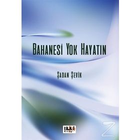 Bahanesi Yok Hayatın - Şadan Şevik