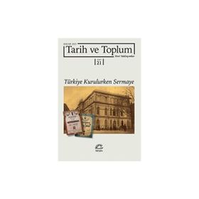 Bahar 2023 Sayı: 21 Tarih ve Toplum Yeni Yaklaşımlar İletişim Yayınevi