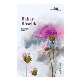 Bahar Buselik - Nurullah Genç
