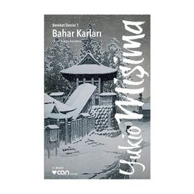 BAHAR KARLARI - YUKIO MIŞIMA
