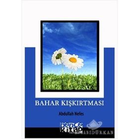 BAHAR KIŞKIRTMASI - ABDULLAH NEFES