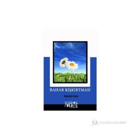 BAHAR KIŞKIRTMASI - ABDULLAH NEFES
