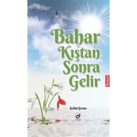 Bahar Kıştan Sonra Gelir - Sedat Şeran