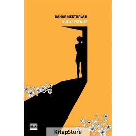 Bahar Mektupları - Rukiye Ekenler