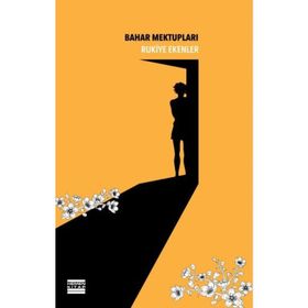 Bahar Mektupları - Rukiye Ekenler