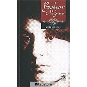 BAHAR NEĞMESİ - NIGÂR REFIBEYLI