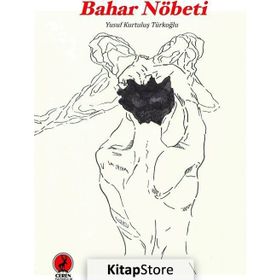 Bahar Nöbeti - Yusuf Kurtuluş Türkoğlu