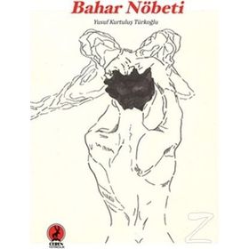 Bahar Nöbeti - Yusuf Kurtuluş Türkoğlu