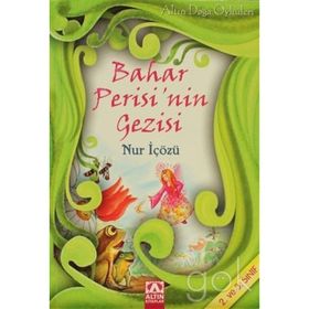 BAHAR PERISI´NIN GEZISI - NUR ICOZU