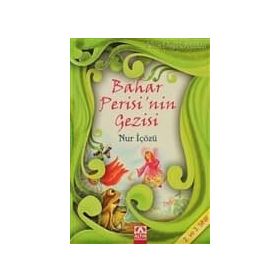 BAHAR PERISI´NIN GEZISI - NUR ICOZU