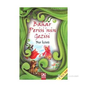 BAHAR PERISI´NIN GEZISI - NUR ICOZU