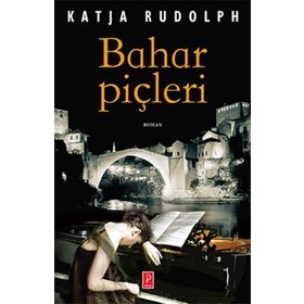 Bahar Piçleri - Katja Rudolph