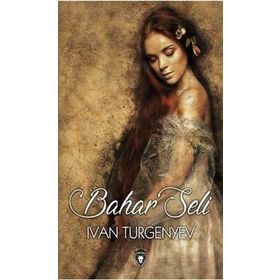 Bahar Seli - Ivan Sergevic Turgenyev