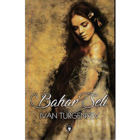 Bahar Seli - Ivan Sergevic Turgenyev