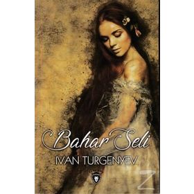 Bahar Seli - Ivan Sergevic Turgenyev