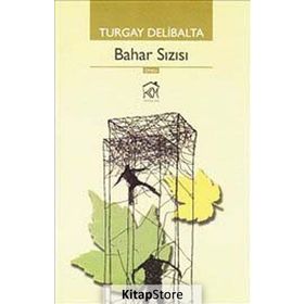 BAHAR SIZISI - TURGAY DELIBALTA