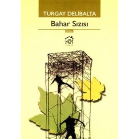 BAHAR SIZISI - TURGAY DELIBALTA