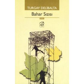 BAHAR SIZISI - TURGAY DELIBALTA
