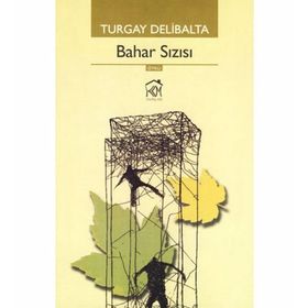 BAHAR SIZISI - TURGAY DELIBALTA