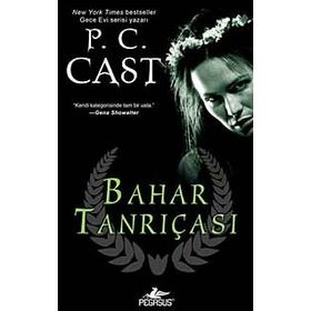 BAHAR TANRIÇASI - P. C. CAST