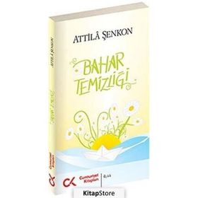 Bahar Temizliği - Attila Şenkon