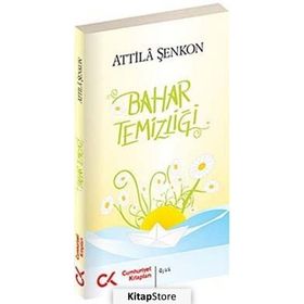 Bahar Temizliği - Attila Şenkon