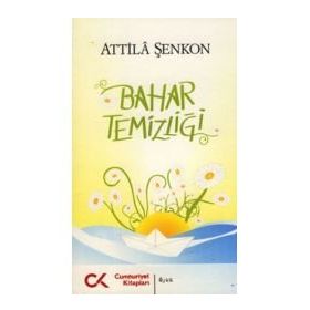 Bahar Temizliği - Attila Şenkon