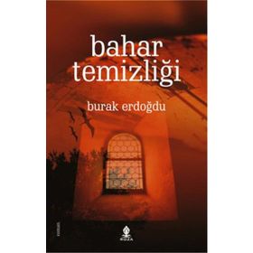 Bahar Temizliği - Burak Erdoğdu