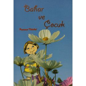 Bahar ve Çocuk - Ramazan Teknikel