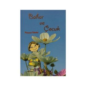 Bahar ve Çocuk - Ramazan Teknikel