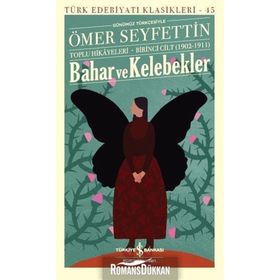 BAHAR VE KELEBEKLER - ÖMER SEYFETTIN (ISBN:9786051000015)