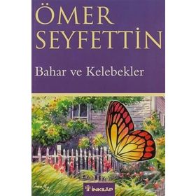 BAHAR VE KELEBEKLER - ÖMER SEYFETTIN