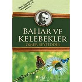BAHAR VE KELEBEKLER - ÖMER SEYFETTIN