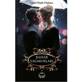Bahar Yağmurları - Aynil Beylik Değişmez