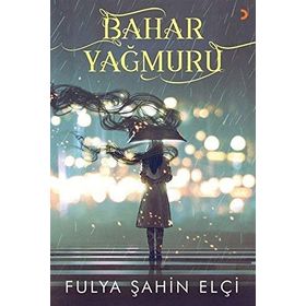Bahar Yağmuru - Fulya Şahin Elçi