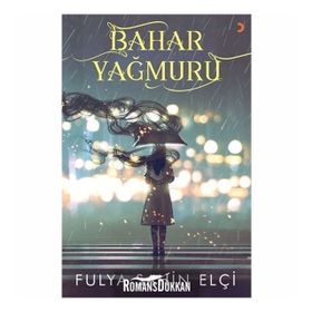 Bahar Yağmuru - Fulya Şahin Elçi