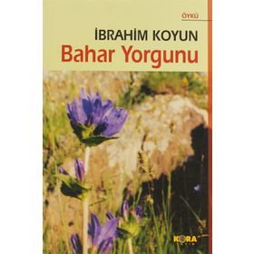 BAHAR YORGUNU - İBRAHİM KOYUN