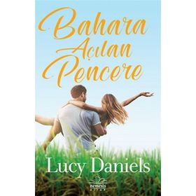 Bahara Açılan Pencere - Lucy Daniels