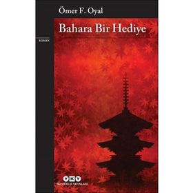 Bahara Bir Hediye - Ömer F. Oyal