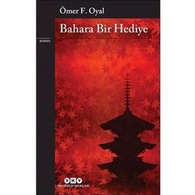 Bahara Bir Hediye - Ömer F. Oyal
