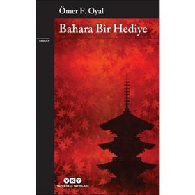 Bahara Bir Hediye - Ömer F. Oyal
