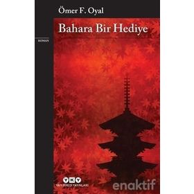 Bahara Bir Hediye - Ömer F. Oyal