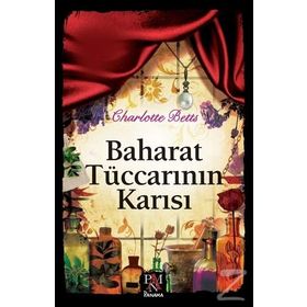 Baharat Tüccarının Karısı - Charlotte Betts