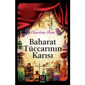 Baharat Tüccarının Karısı - Charlotte Betts