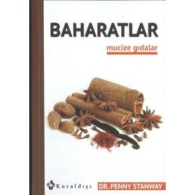 Baharatlar - Mucize Gıdalar 8 - Penny Stanway Dr. Penny Stanway